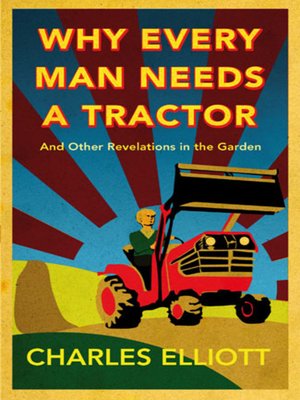 cover image of Why Every Man Needs a Tractor